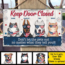 Load image into Gallery viewer, Don't Let The Pets Out - 4th Of July Funny Personalized Pet Rectangle Sign.