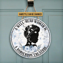 Load image into Gallery viewer, A Well Read Woman Is A Dangerous Creature Custom Name Round Wooden Sign Decor