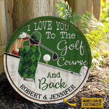 Load image into Gallery viewer, Nice Custom Name Round Wooden Sign Decor Golf Green I Love You To The Golf Course