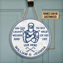 Load image into Gallery viewer, Custom Name Round Wooden Sign Decor Old Welder And Best Weld Of His Life