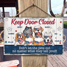Load image into Gallery viewer, Don't Let The Pets Out - 4th Of July Funny Personalized Pet Rectangle Sign.
