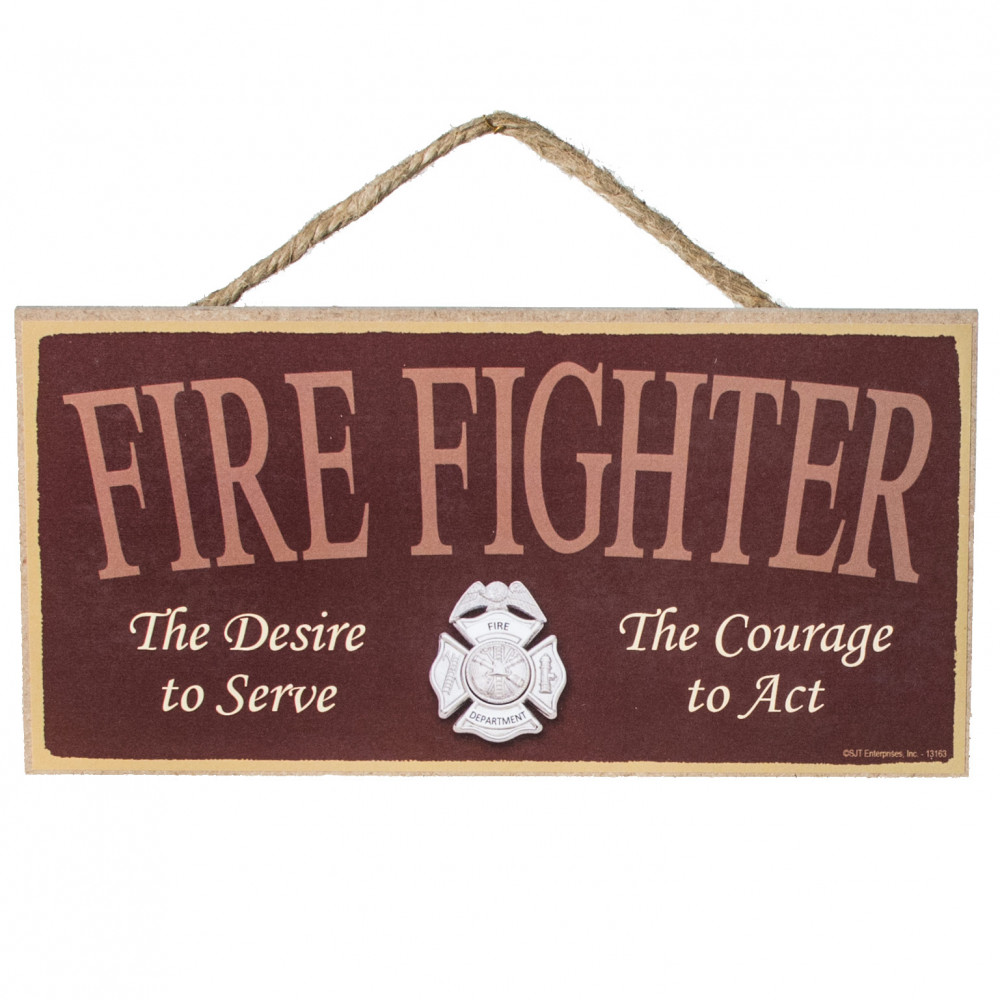 =Fire Fighter Courage Rectangle Wooden Sign Decor