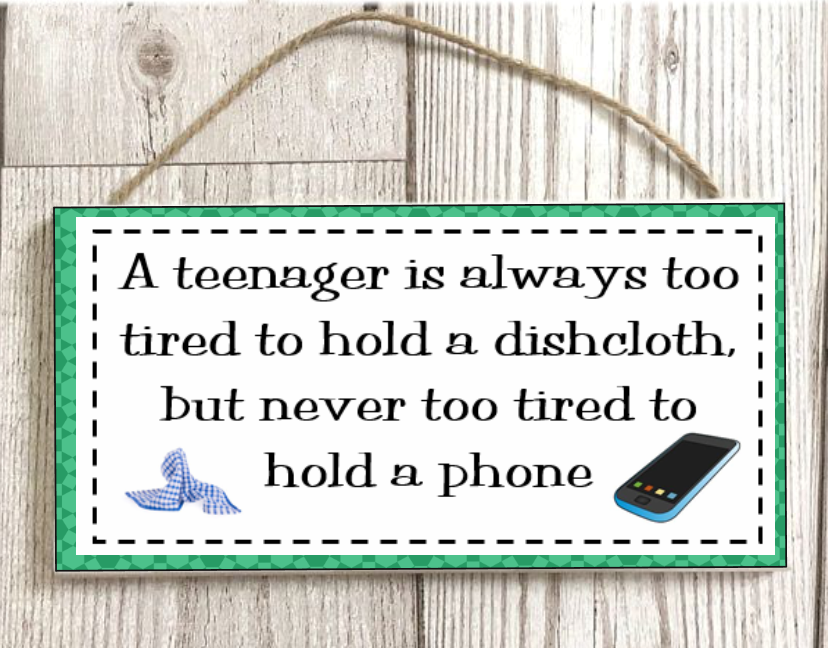 A Teenager Is Never Too Tired To Hold A Phone Rectangle Wooden Sign Decor