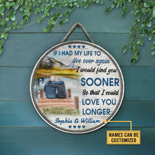 Load image into Gallery viewer, Old Couple At The Lake Live Again Custom Name Round Wooden Sign Decor
